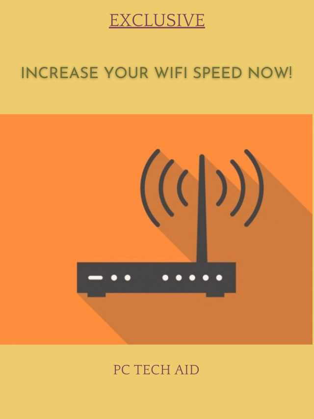 Increase your Wifi speed now!